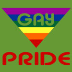 Gay Pride - T-shirts, Shirts and Apparel