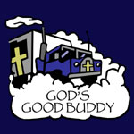 God's Good Buddy - T-shirts, Shirts and Apparel