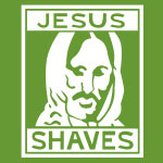 Jesus Shaves (saves) - T-shirts, Shirts and Apparel