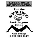 Laser Hole Rejuvenation Put the Spring Back in your Thing - T-shirts and apparel inspired by the Squidbillies.